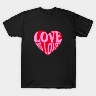 Love is love heart T-Shirt